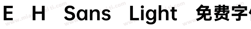 E H Sans Light字体转换